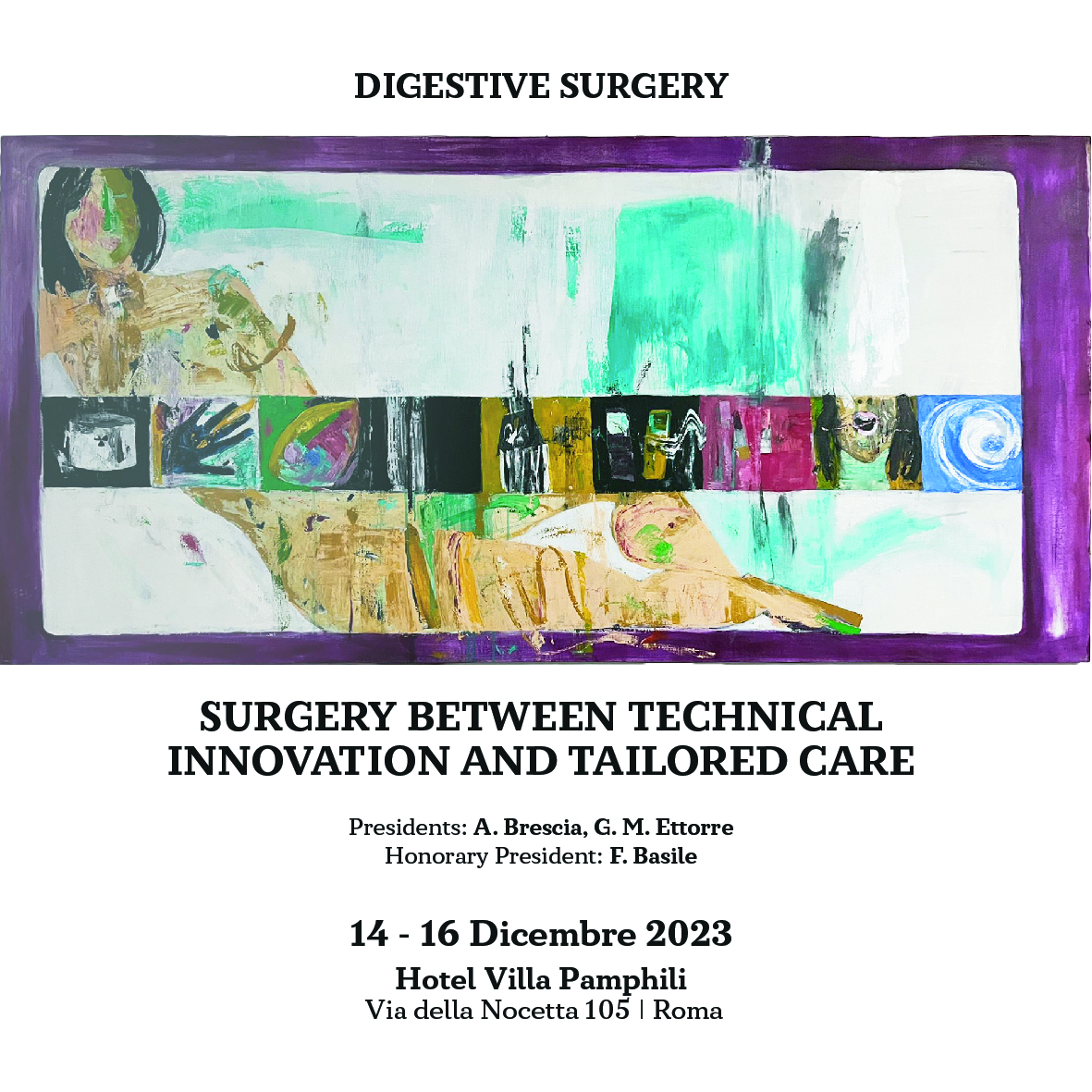 DIGESTIVE SURGERY: SURGERY BETWEEN TECHNICAL INNOVATION AND TAILORED CARE